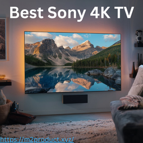 Best Sony 4K TV