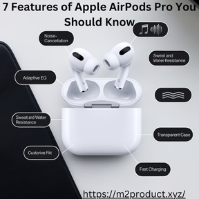 7 Features of Apple AirPods Pro You Should Know